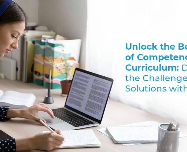 Unlock the benefits of competency based curriculum - Discover the challenges & solutions with Hurix Digital