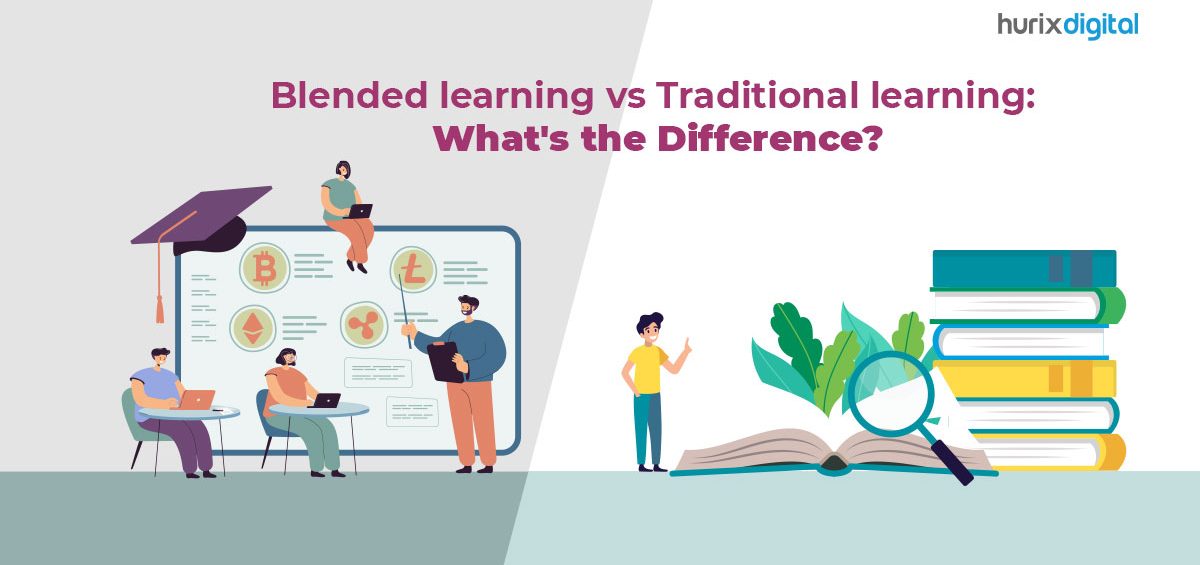 Blended learning vs Traditional learning
