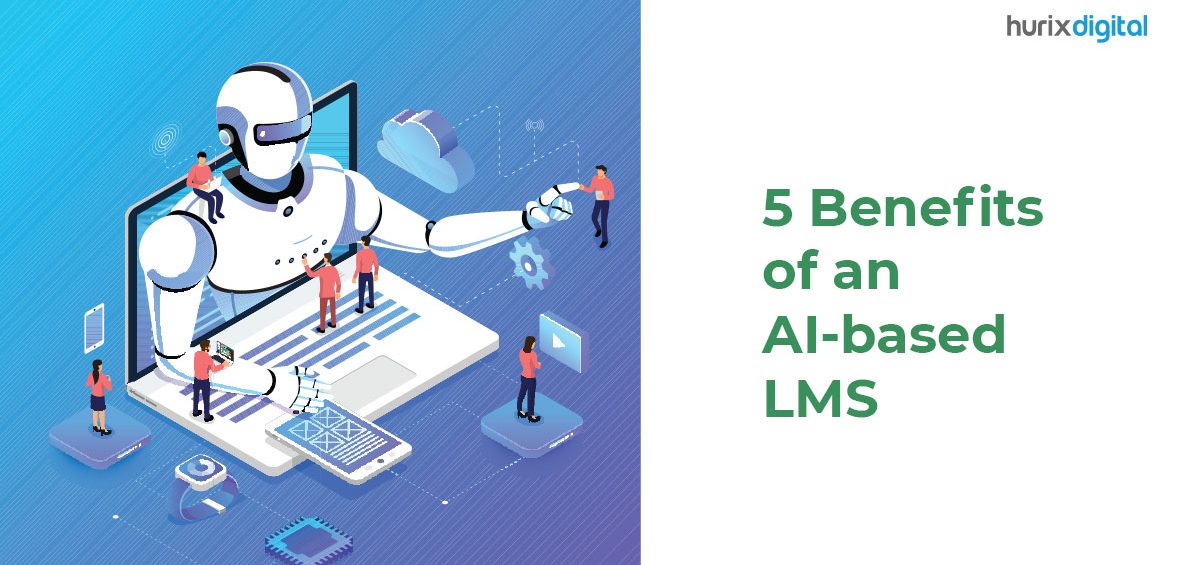 5 Benefits of an AI Based LMS