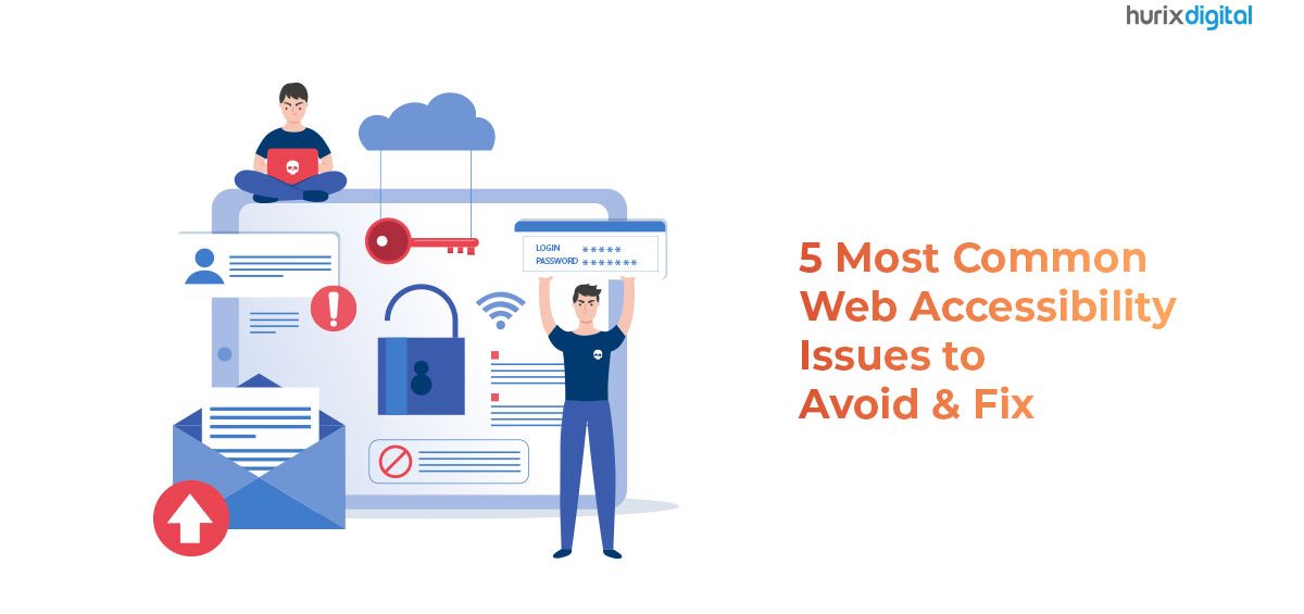 5 Most Common Web Accessibility Issues to Avoid & Fix