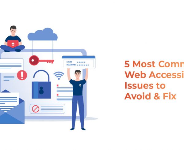 5 Most Common Web Accessibility Issues to Avoid & Fix