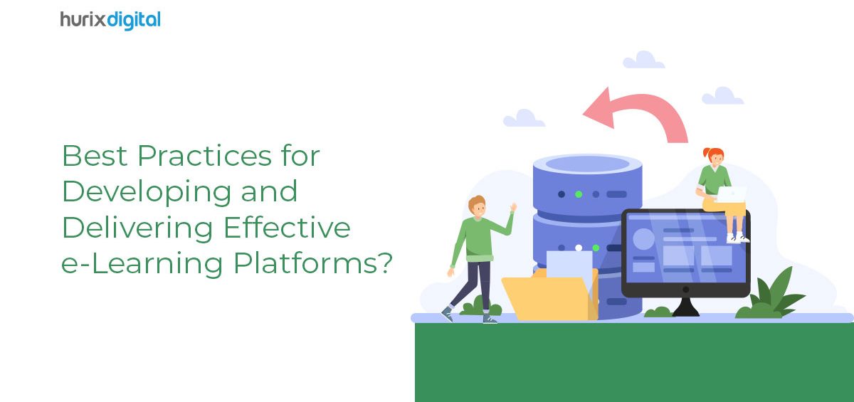 Best Practices for Developing and Delivering Effective e-Learning Platforms