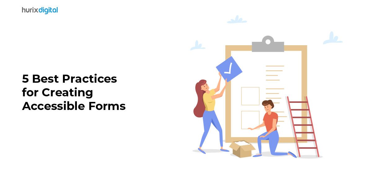 5 Best Practices for Creating Accessible Forms