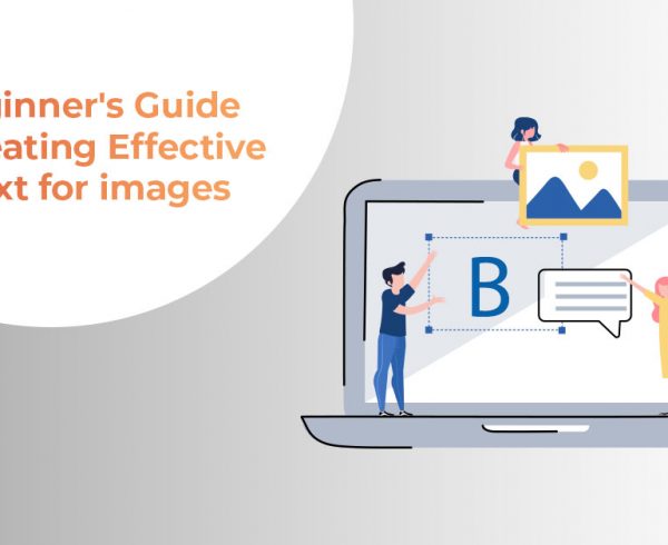 A Beginner’s Guide to Creating Effective Alt Text for Images