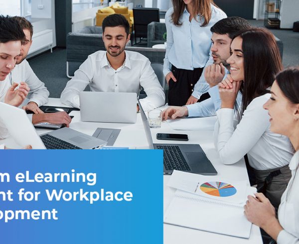 Custom eLearning Content for Workplace Development