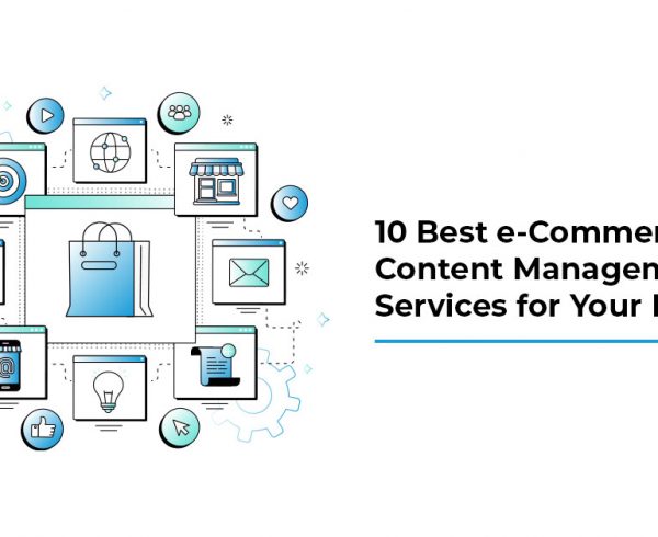 10 Best eCommerce Content Management Services for Your Business