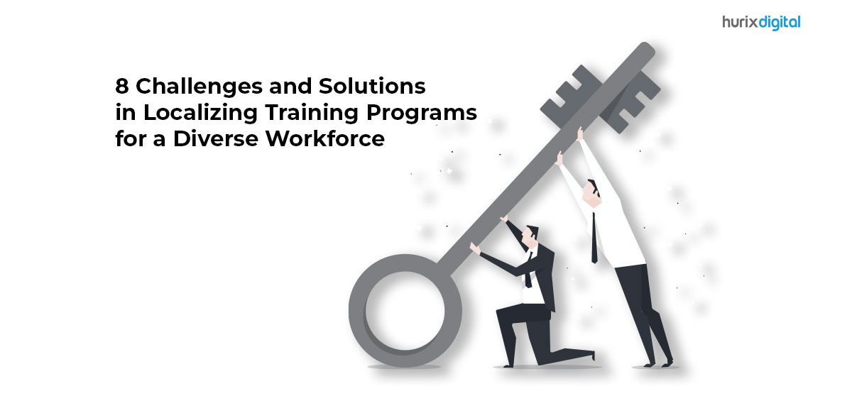 Challenges and Solutions in Localizing Training Programs for a Diverse Workforce