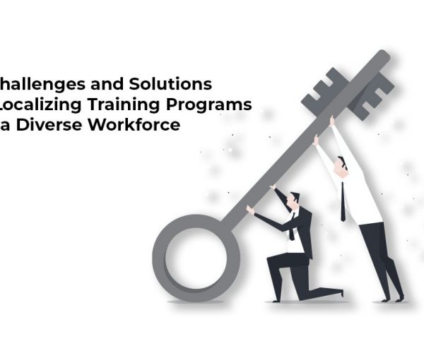 Challenges and Solutions in Localizing Training Programs for a Diverse Workforce