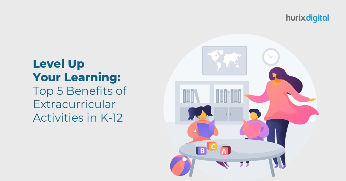 Level Up Your Learning: Top 5 Benefits of Extracurricular Activities in K-12 FI