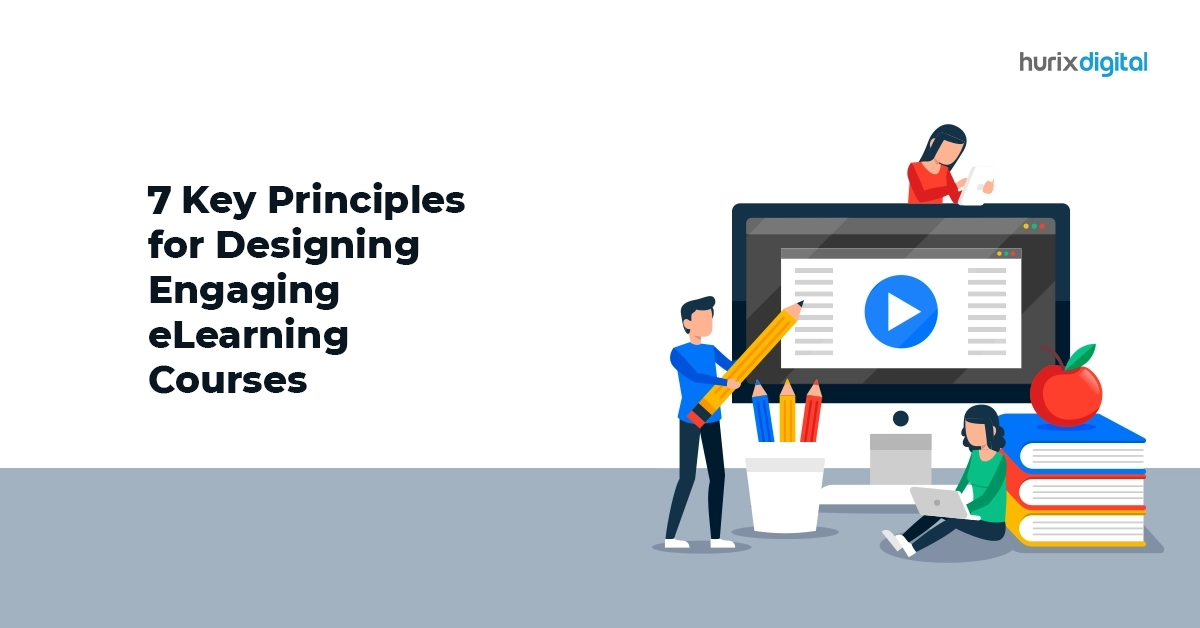 7 Key Principles for Designing Engaging eLearning Courses (1)