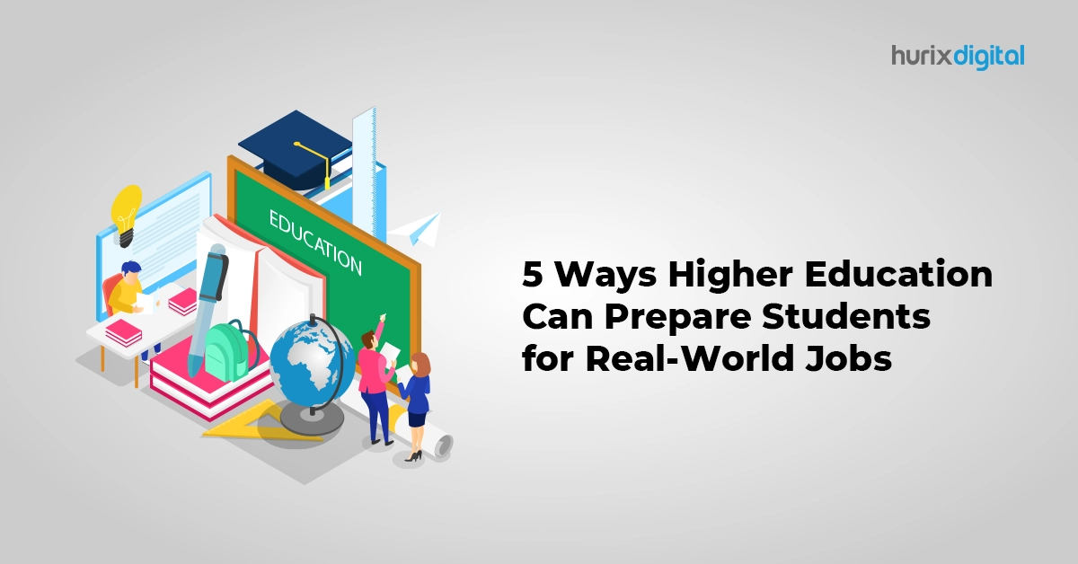 5 Ways Higher Education Can Prepare Students for Real-World Jobs FI