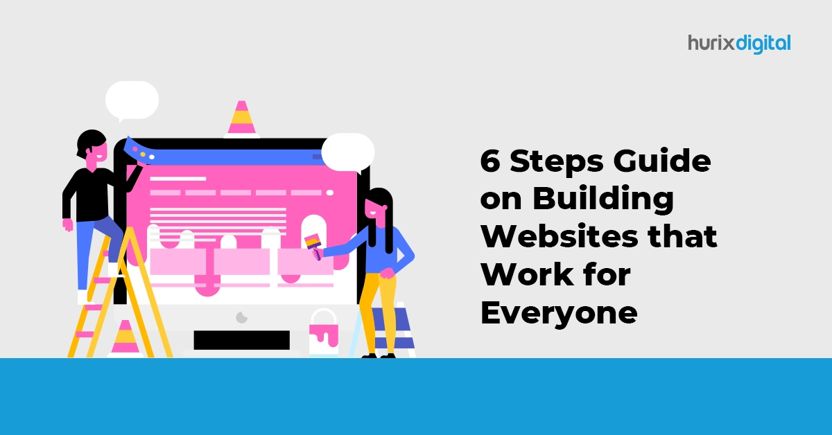 6 Steps Guide on Building Websites that Work for Everyone FI