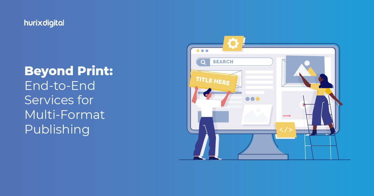 Beyond Print End-to-End Services for Multi-Format Publishing