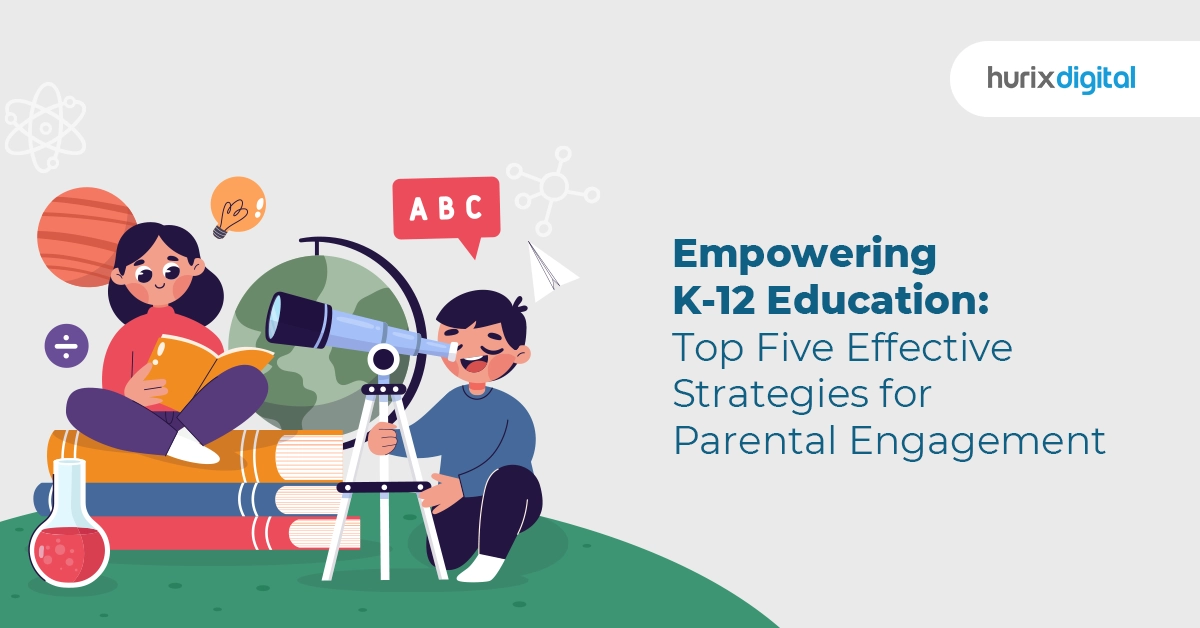 Empowering K-12 Education Top Five Effective Strategies for Parental Engagement FI