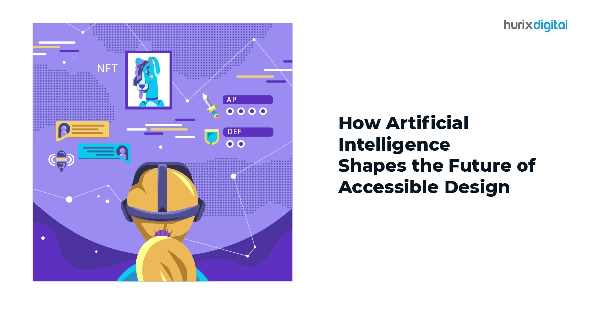 How Artificial Intelligence Shapes the Future of Accessible Design