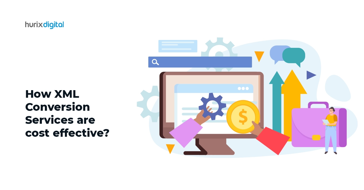 How XML Conversion Services are cost effective