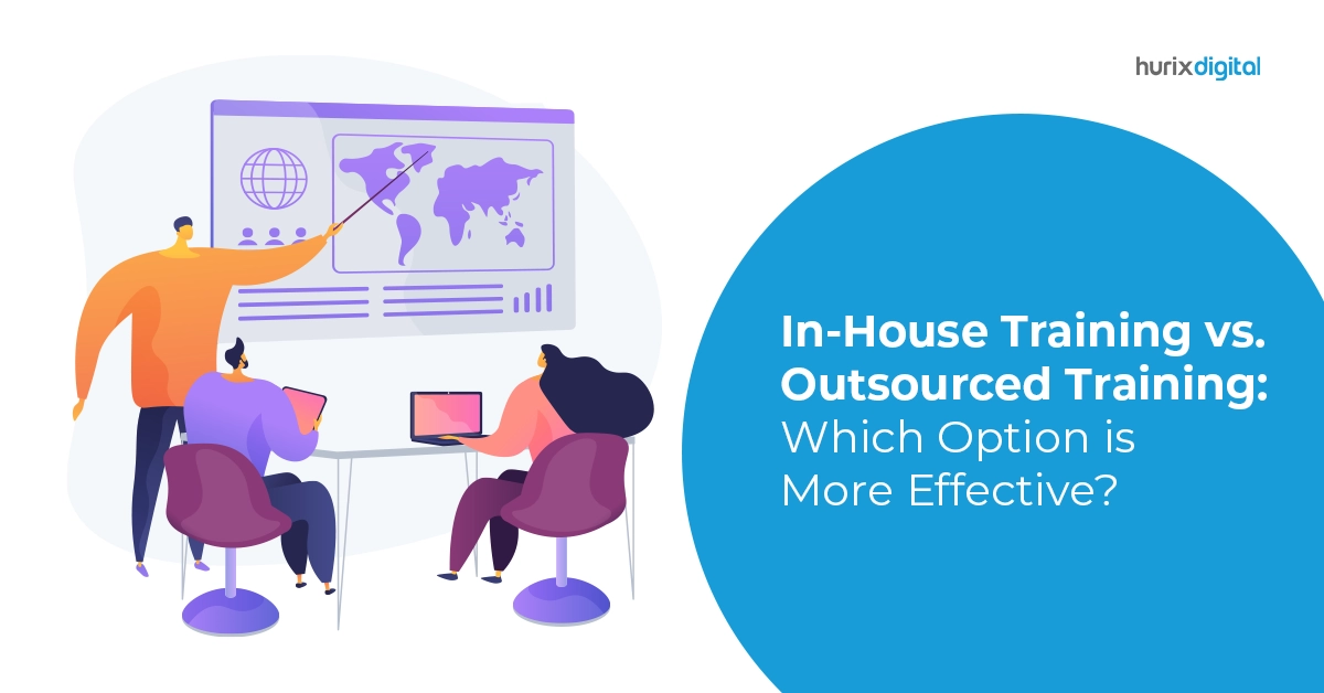 In-House Training vs Outsourced Training Which Option is More Effective