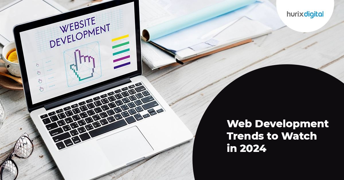 Web Development Trends to Watch in 2024