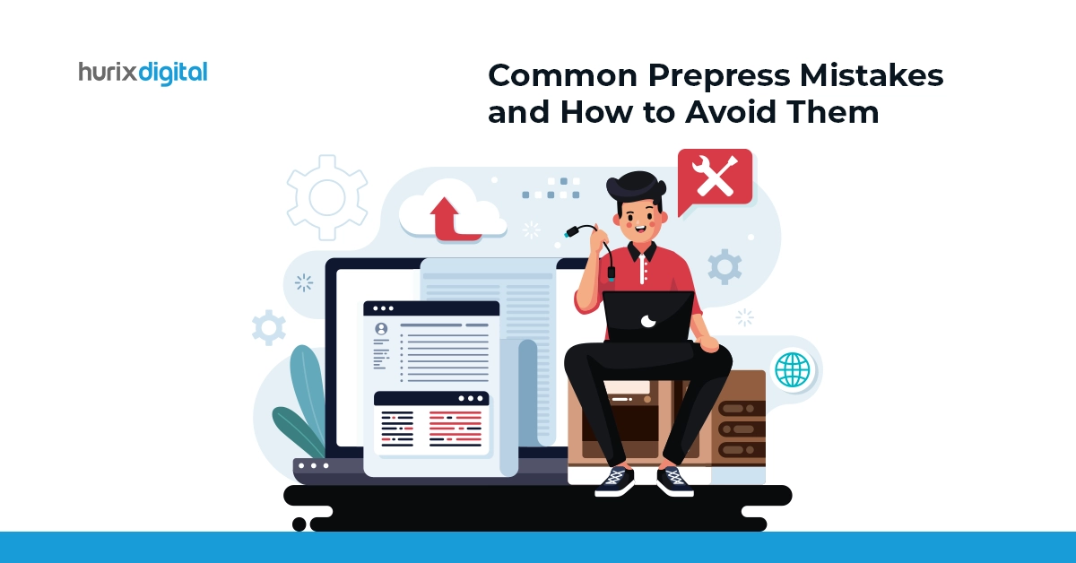 Common Prepress Mistakes and How to Avoid Them