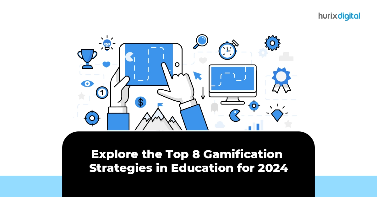 Explore the Top 8 Gamification Strategies in Education for 2024