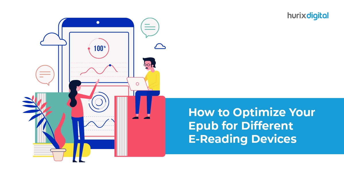 How to Optimize Your Epub for Different E-Reading Devices