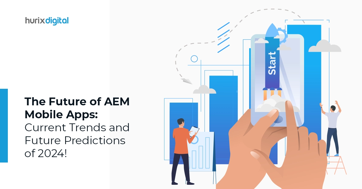 AEM Mobile Apps Trends